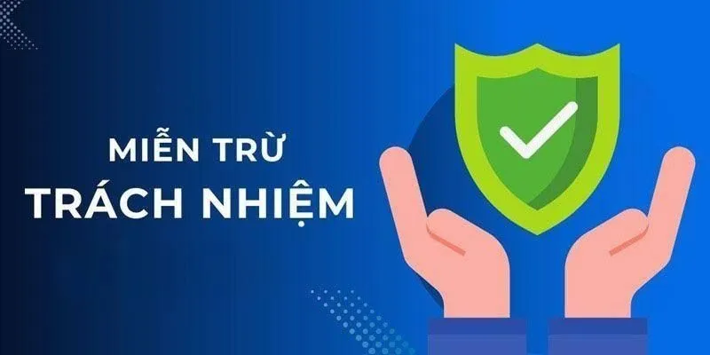 Đôi điều về chính sách miễn trừ trách nhiệm ở nhà cái