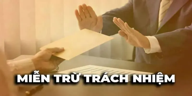 Chính sách miễn trừ trách nhiệm ở nhà cái có thể thay đổi